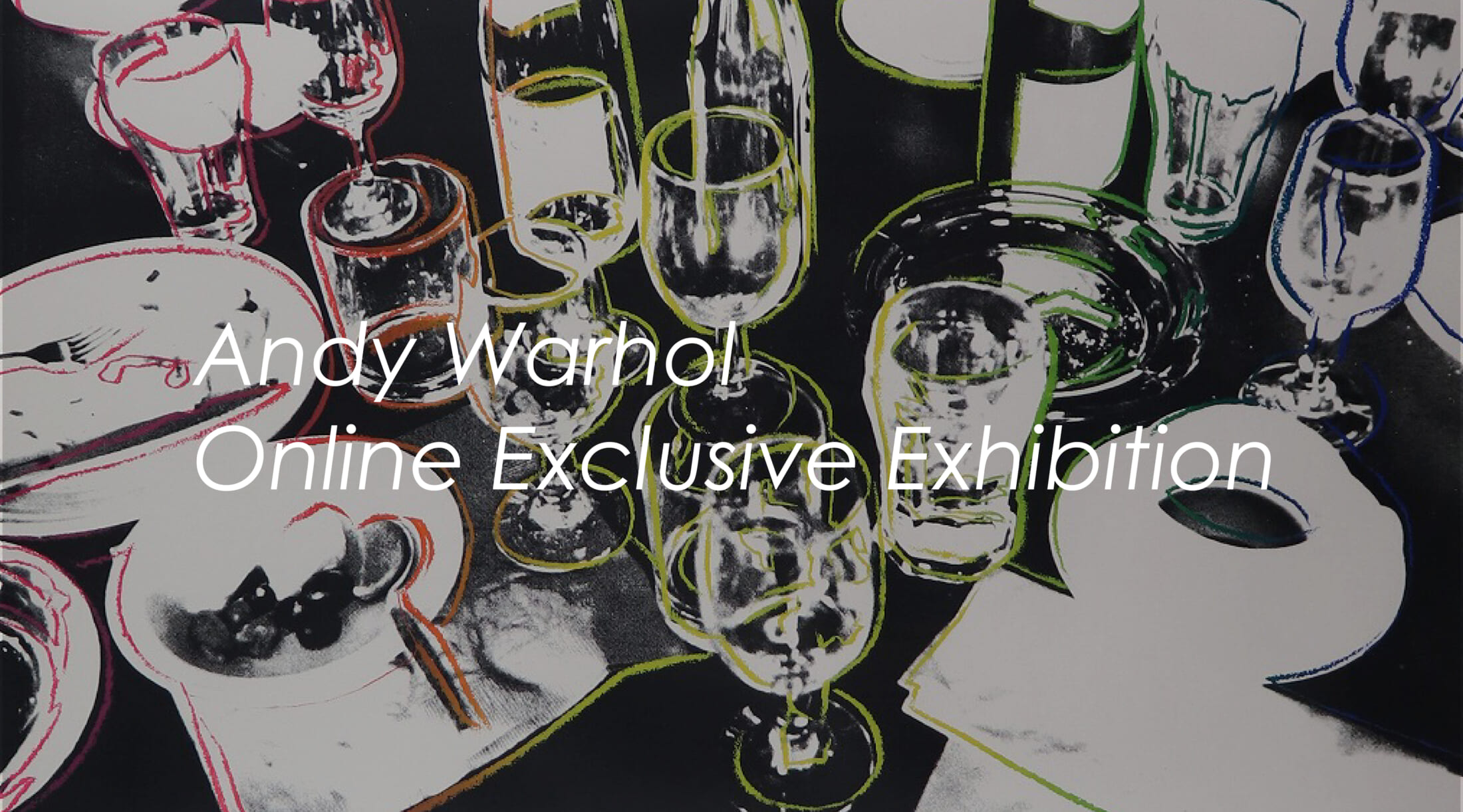Andy Warhol Online Exclusive Exhibition